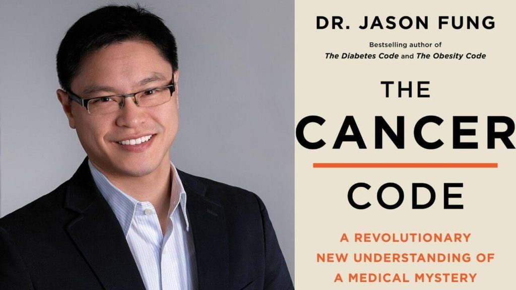 Dr. Jason Fung. The Cancer Code